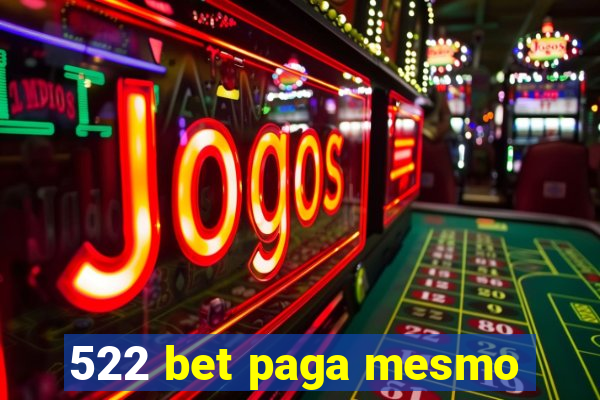 522 bet paga mesmo